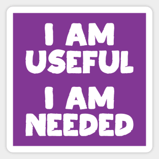 I am Useful. I am Needed. | Life | Quotes | Purple Magnet